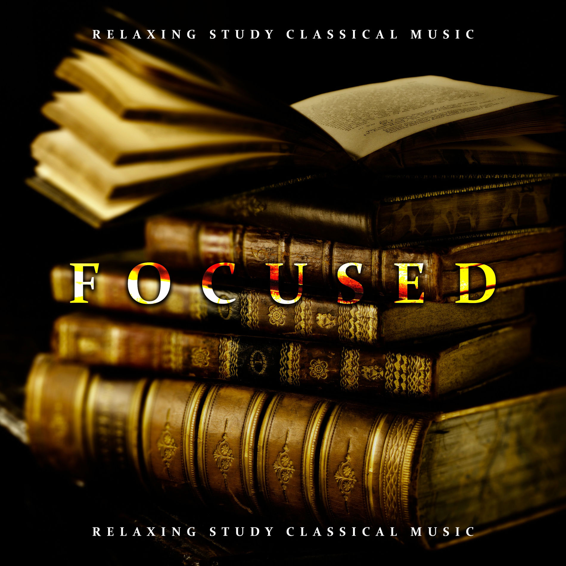 Album cover of Focused - Relaxing Study Classical Music, Enhance your Concentration, Mozart Music for Reading, Beethoven Studying or Working