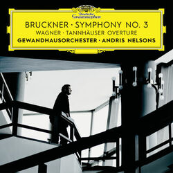 Cover of Bruckner: Symphony No. 3 / Wagner: Tannhäuser Overture