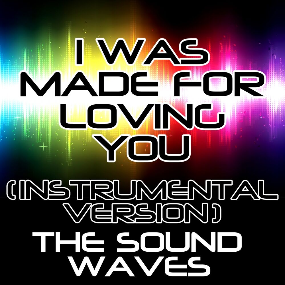 Picture of I Was Made for Loving You (Instrumental Version)