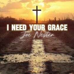 Cover of I NEED YOUR GRACE