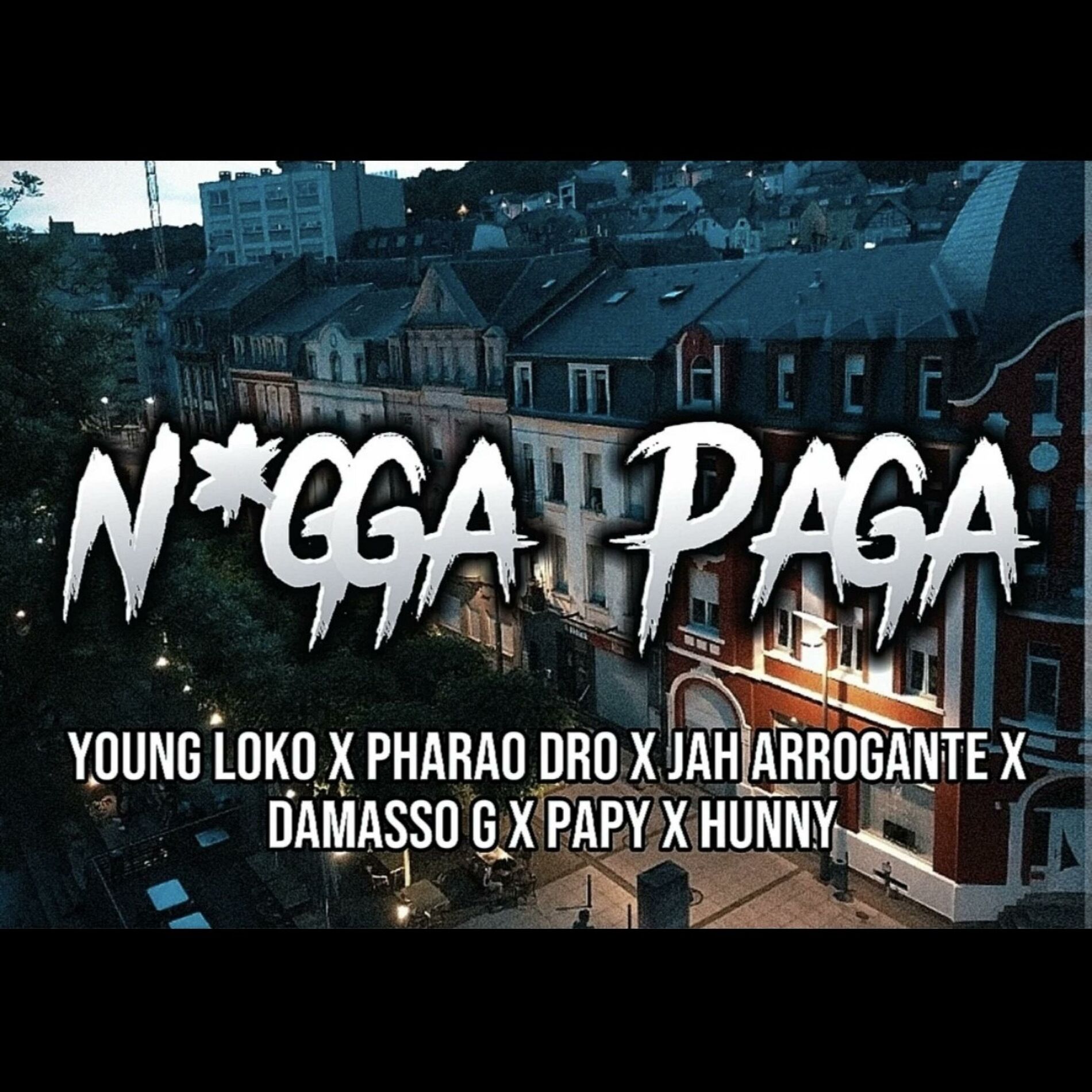 Album cover of Nxgga Paga (feat. Pharao Dro, Jah Arrogante, Damasso G, Papy & Hunny)