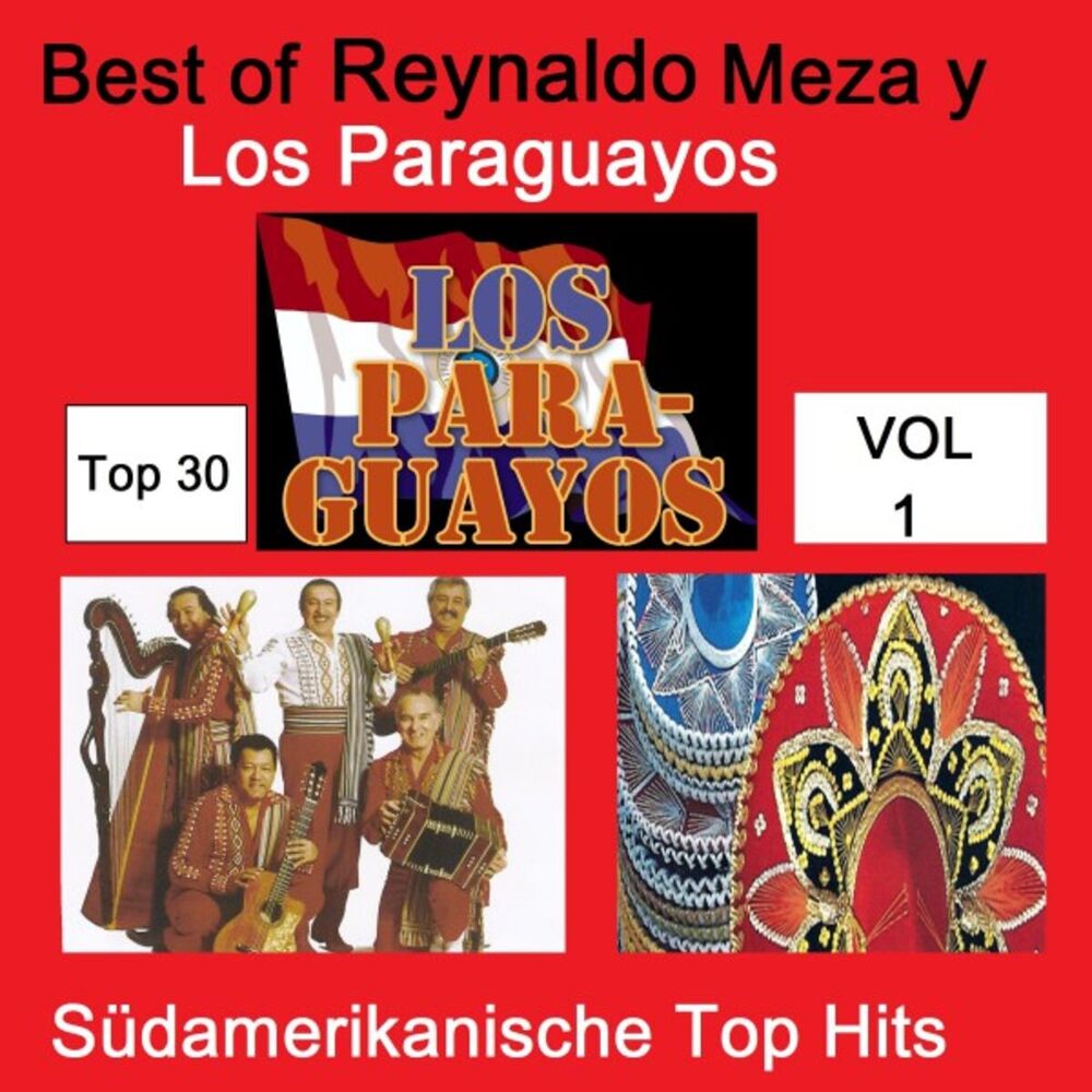 Picture of Top 30: Best Of Reynaldo Meza y Los Paraguayos - Südamerikanische Top Hits, Vol. 1