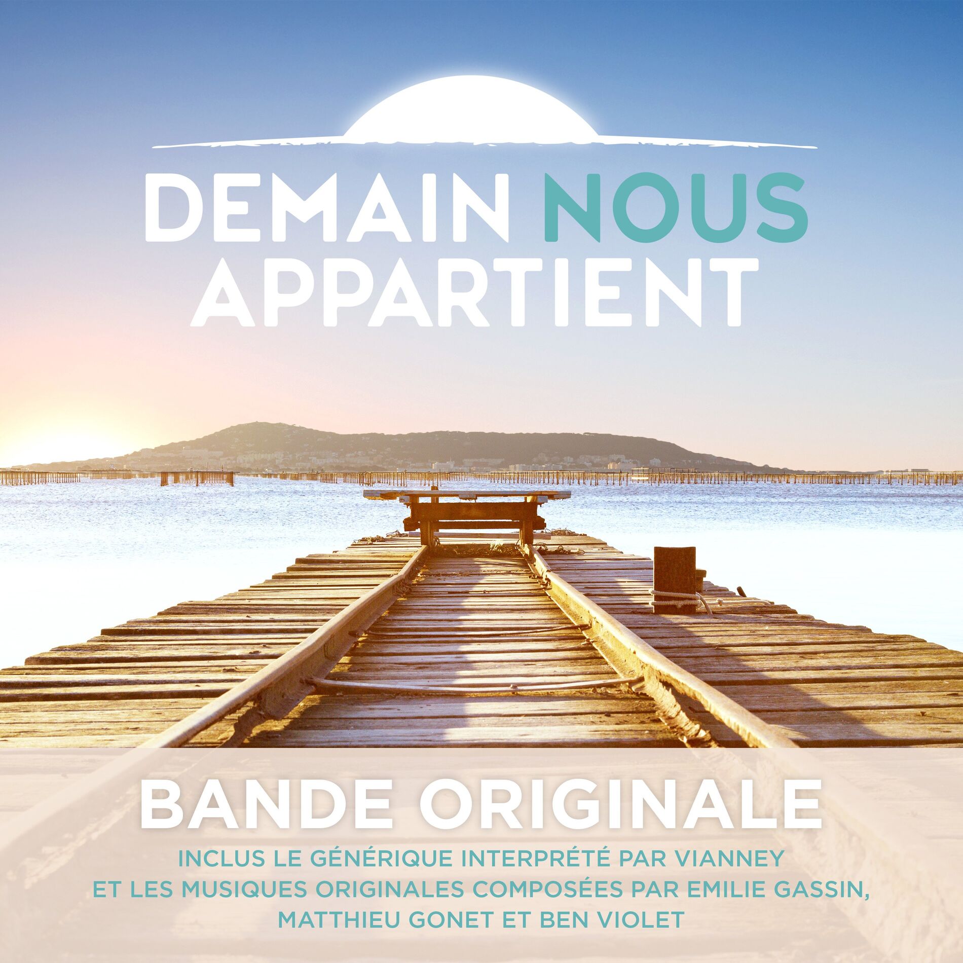 Album cover of Demain nous appartient (Bande originale)