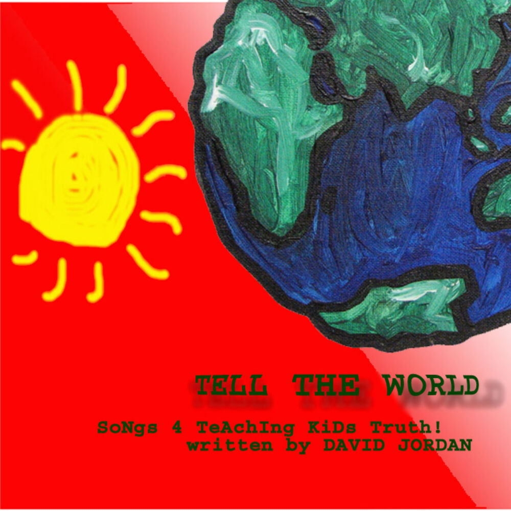 Picture of Tell The World (Songs 4 Teaching Kids Truth)