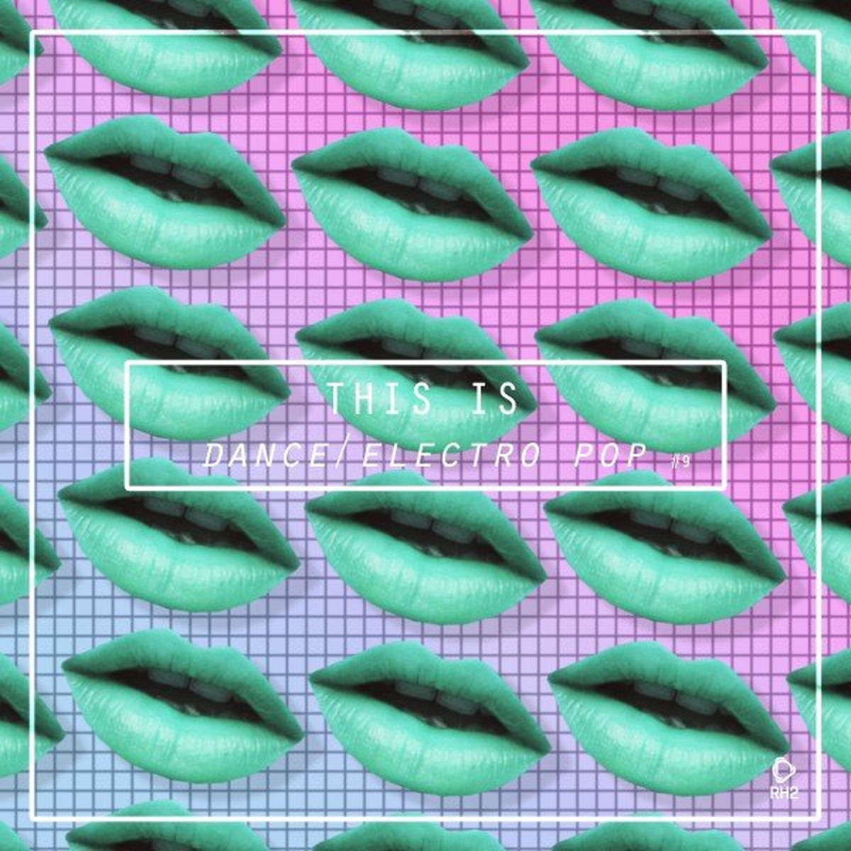 Album cover of This Is Dance/Electro Pop, Vol. 9