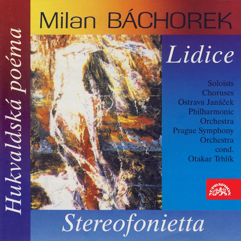 Picture of Báchorek: Lidice, Stereofonietta, Hukvald Poem