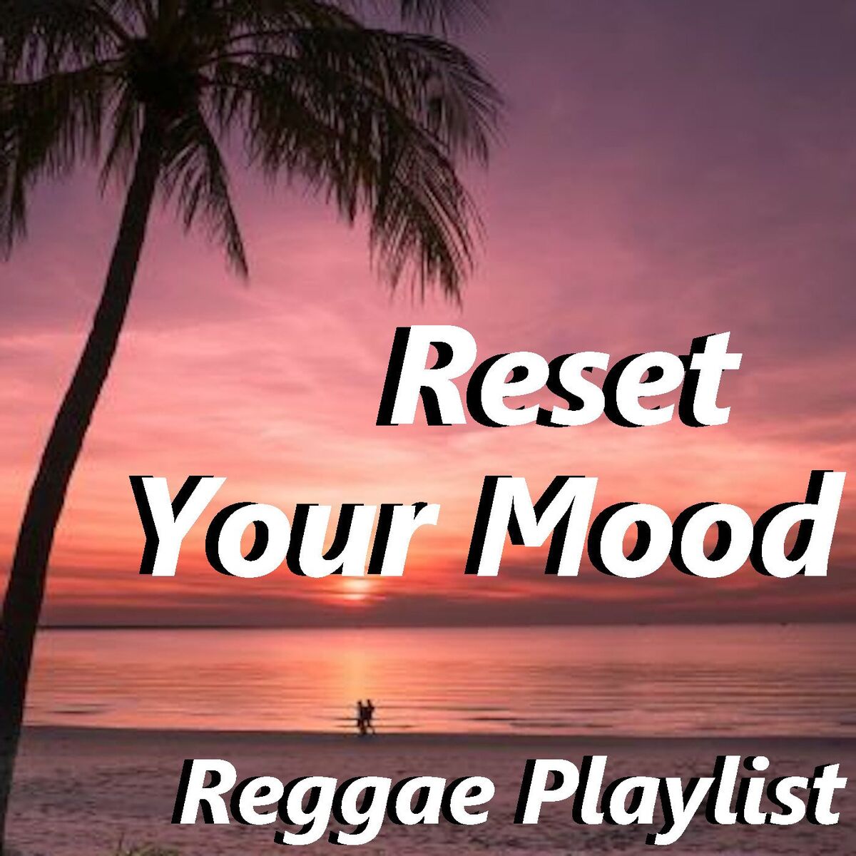Album cover of Reset Your Mood Reggae Playlist