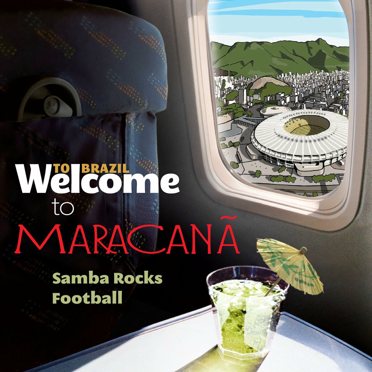 Album cover of Welcome To MARACANÃ - Samba Rocks Football