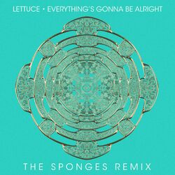 Cover of Everything's Gonna Be Alright (The Sponges Remix)