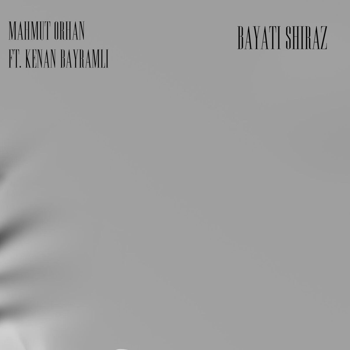 Album cover of Bayati Shiraz (feat. Kenan Bayramli)