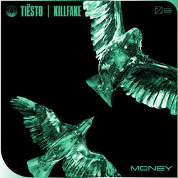 Tiësto, Killfake — Money