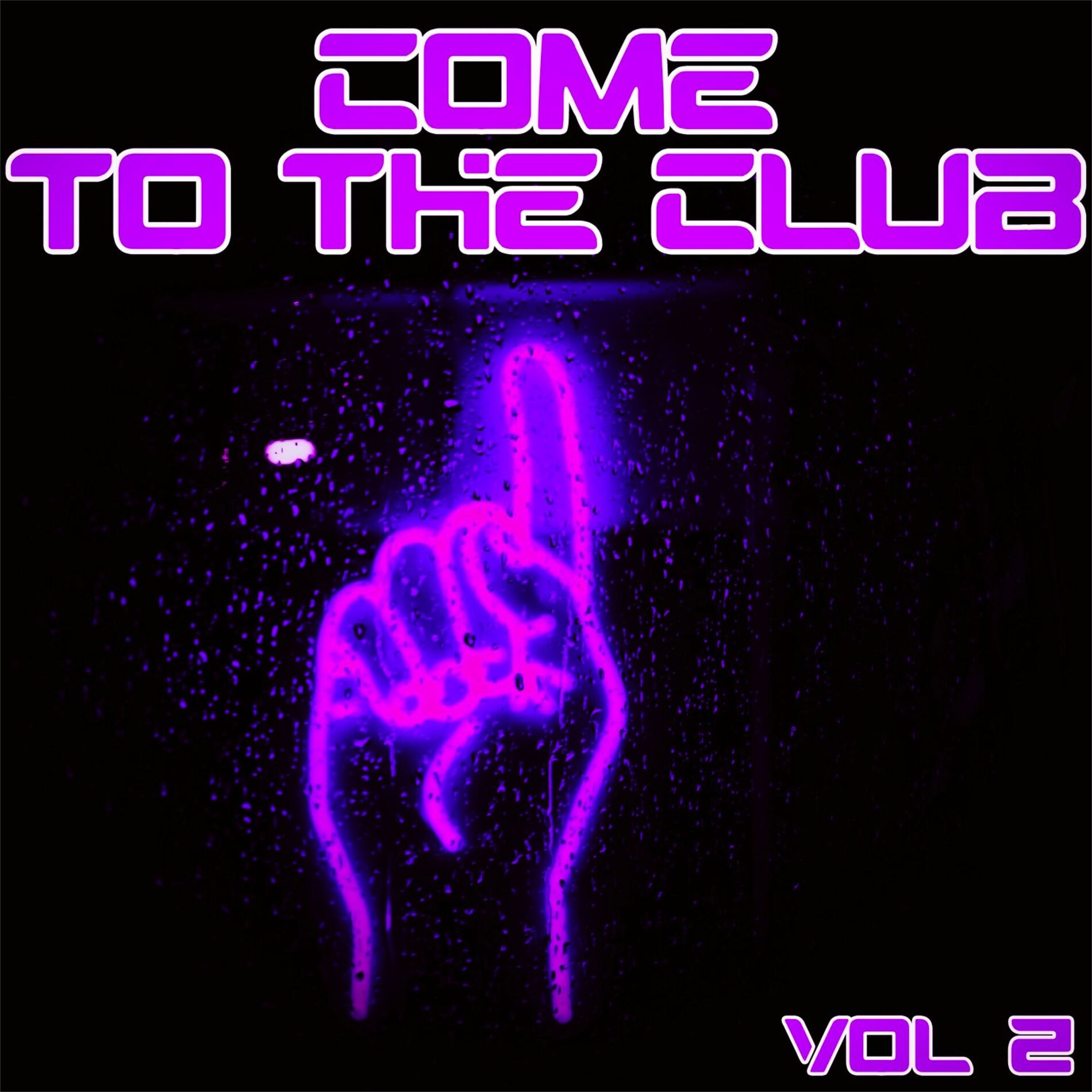 Album cover of Come to the Club, Vol. 2 - Djs Accurate House & Deep Selection (Album)