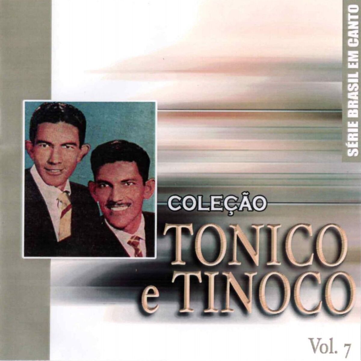 Album cover of Série Brasil Em Canto: Coleção Tonico e Tinoco, Vol. 7