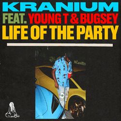Cover of Life of The Party (feat. Young T & Bugsey)