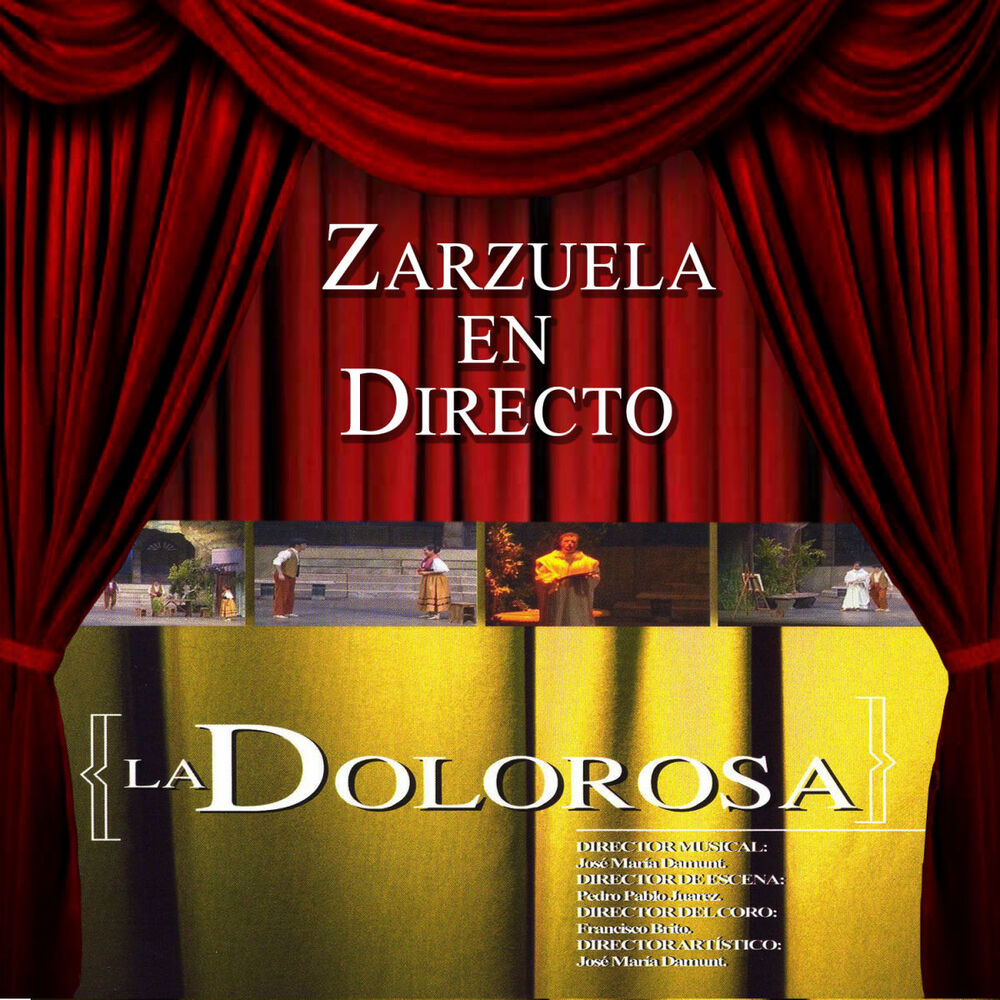 Picture of Zarzuela en Directo: La Dolorosa