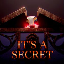 It's A Secret