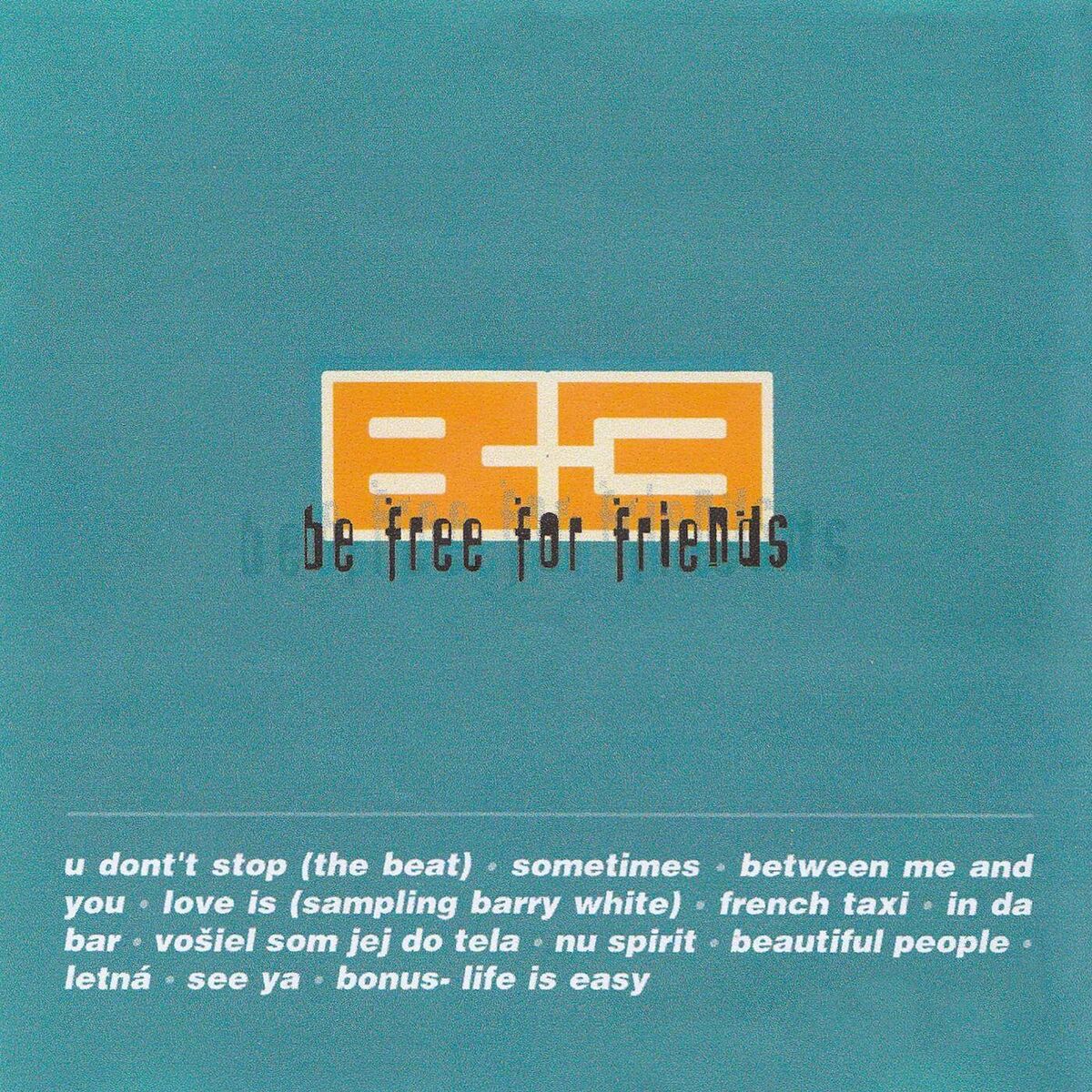 Album cover of Be Free For Friends