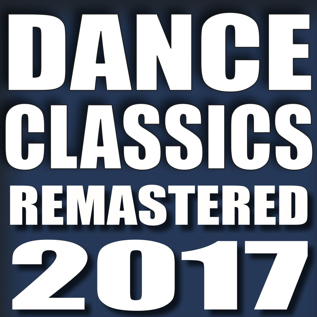 Album cover of Dance Classics Remastered 2017