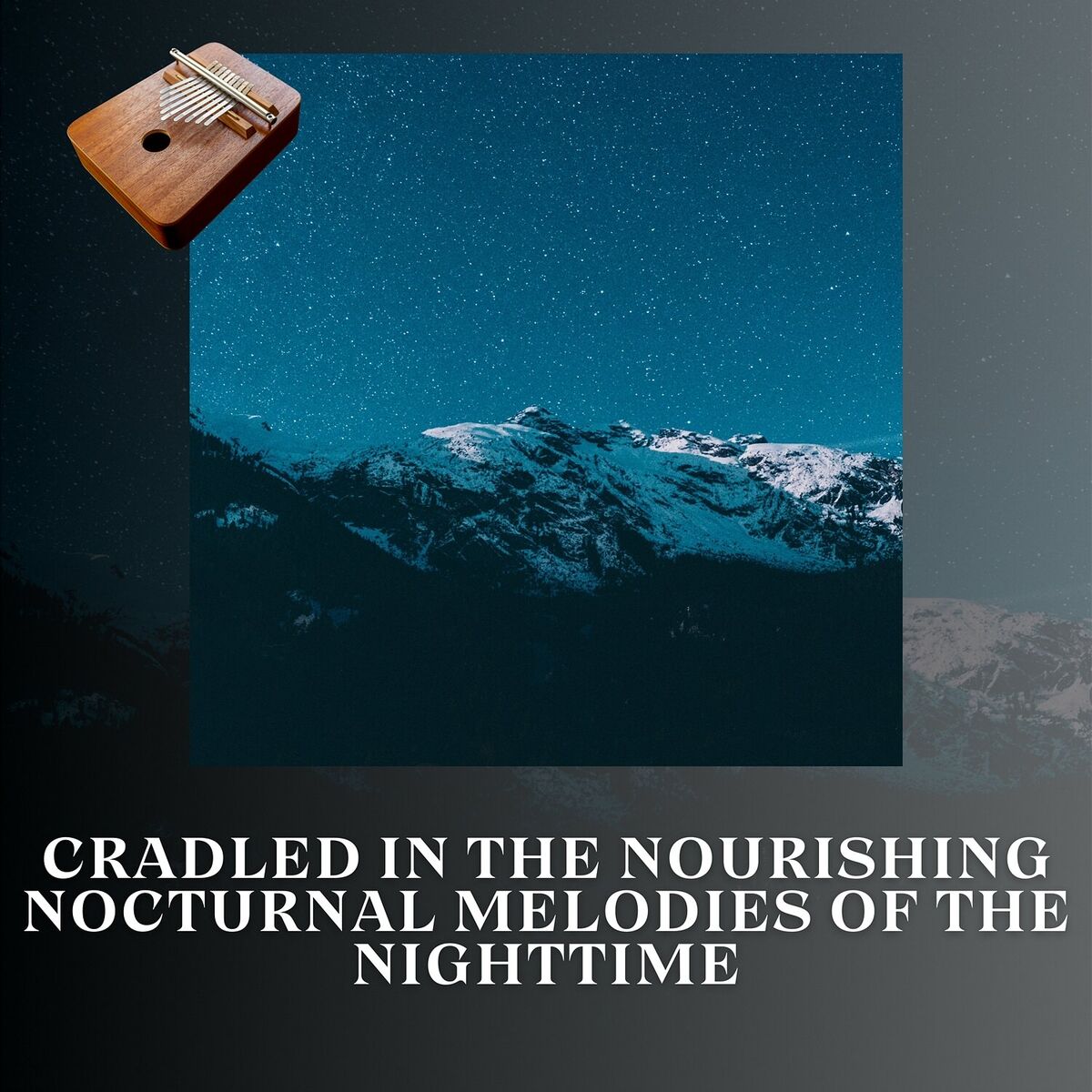 Album cover of Cradled in the Nourishing Nocturnal Melodies of the Nighttime