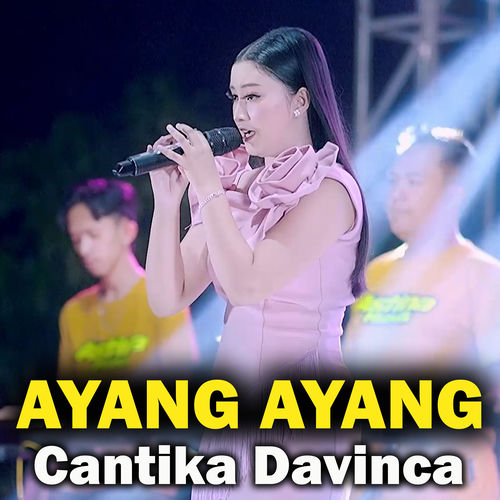Cantika Davinca - ayang ayang | New album on Deezer