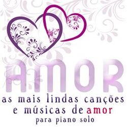 Cover of As Mais Lindas Canções E Músicas De Amor Para Piano Solo