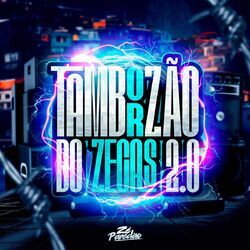Cover of Tamborzão do Zecas 2.0