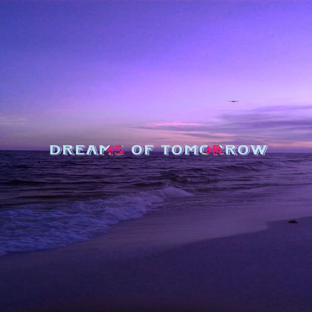 Picture of Dreams of Tomorrow
