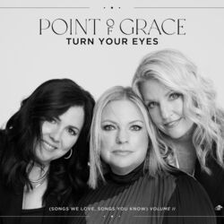 Cover of Turn Your Eyes (Songs We Love, Songs You Know) Volume II