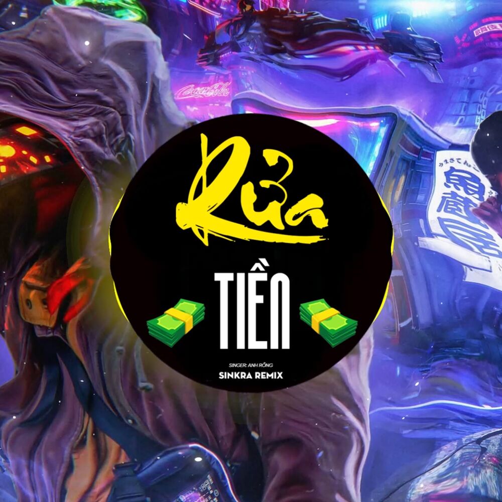 Picture of Rửa Tiền (Sinkra Remix)