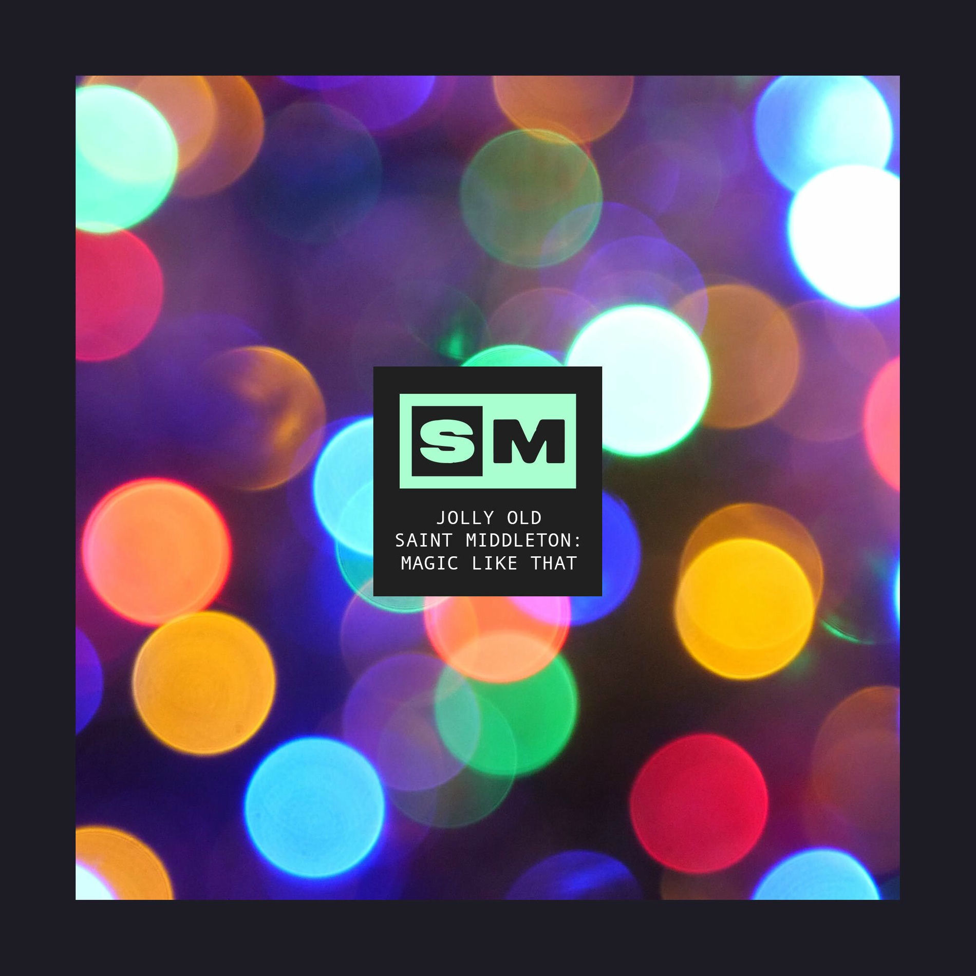 Album cover of Jolly Old Saint Middleton: Magic Like That