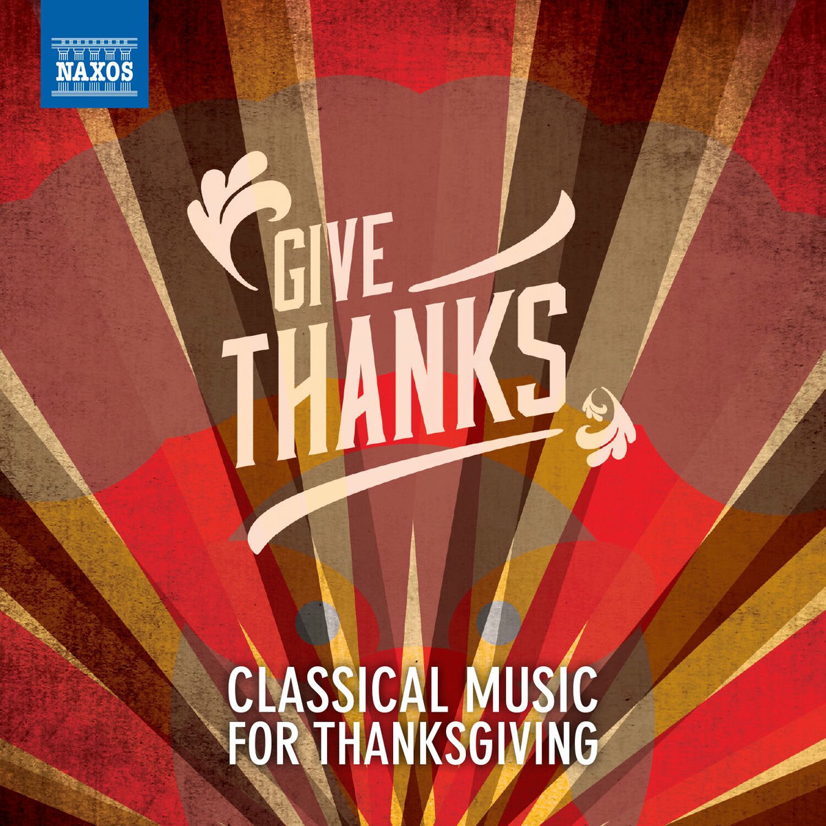 Album cover of Give Thanks: Classical Music for Thanksgiving