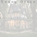 Welcome To Draco's