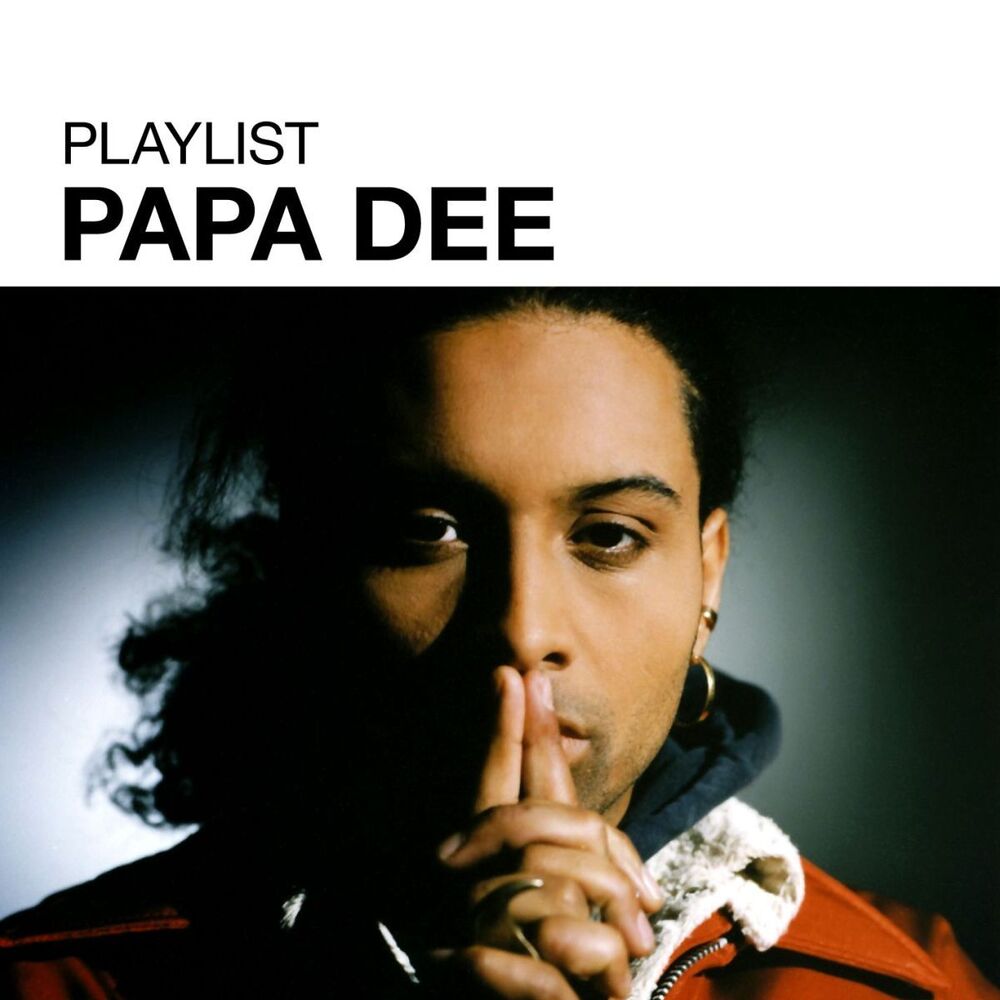 Picture of Playlist: Papa Dee