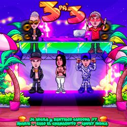 Cover of 3 Pa' 3 (feat. Sharik, Chuky Indica)