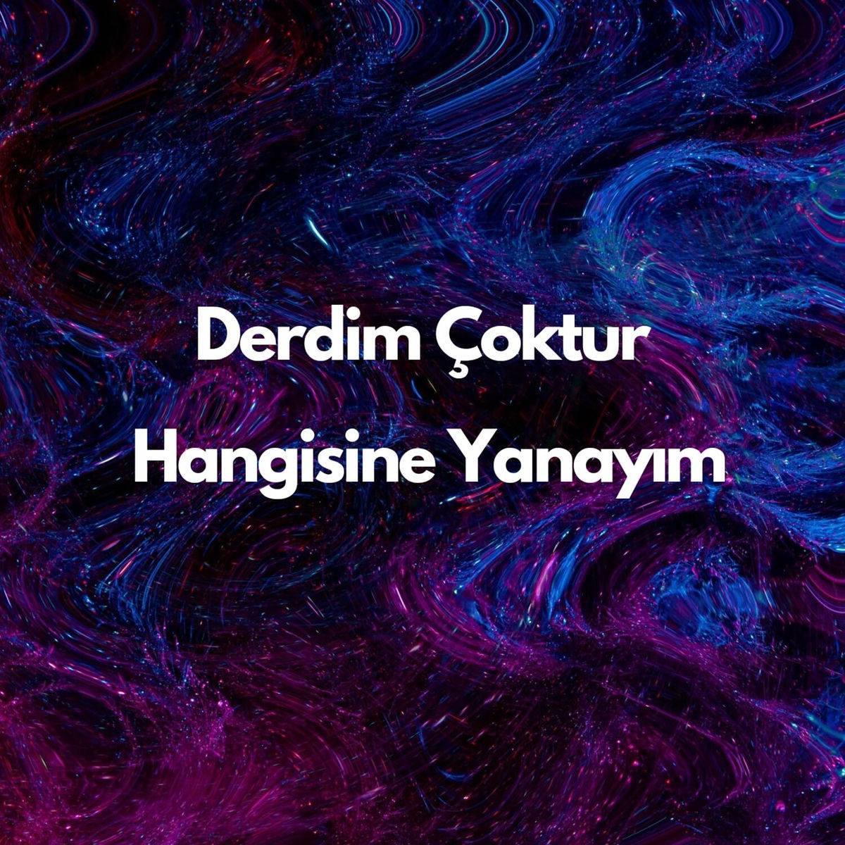 Album cover of Derdim Çoktur Hangisine Yanayım