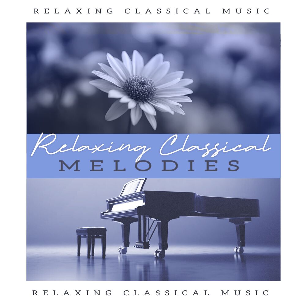 Picture of Relaxing Classical Melodies