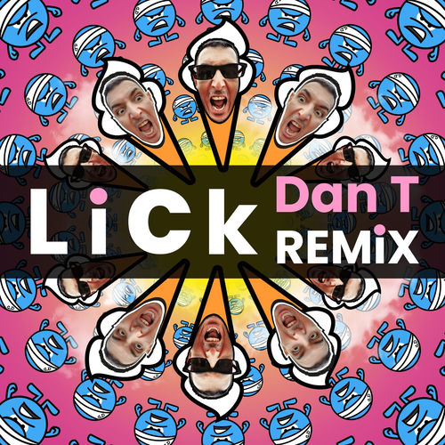 Lick (DAN T Remix)