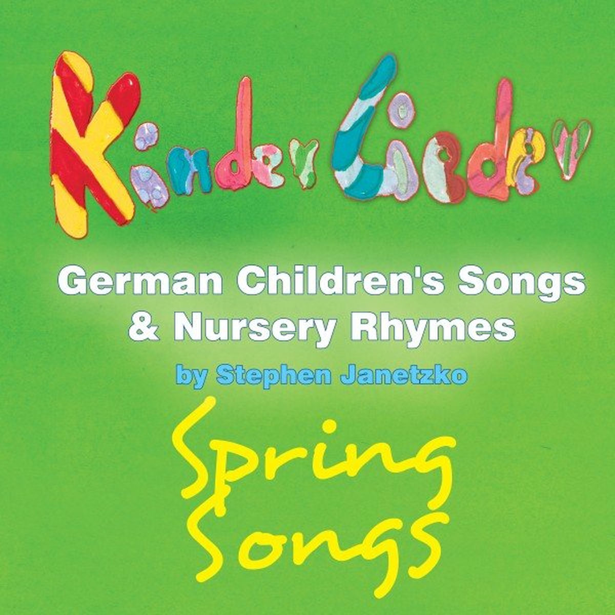 Album cover of Kinderlieder - German Children's Songs & Nursery Rhymes - Spring Songs
