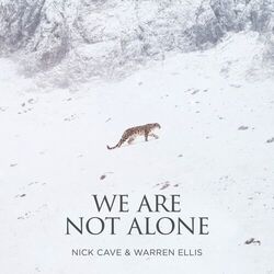 Cover of We Are Not Alone (Single from "La Panthère Des Neiges" Original Soundtrack)