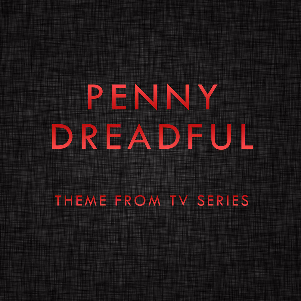 Picture of Penny Dreadful (Main Theme from Tv Series)