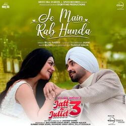 Cover of Je Main Rab Hunda (From "Jatt & Juliet 3")