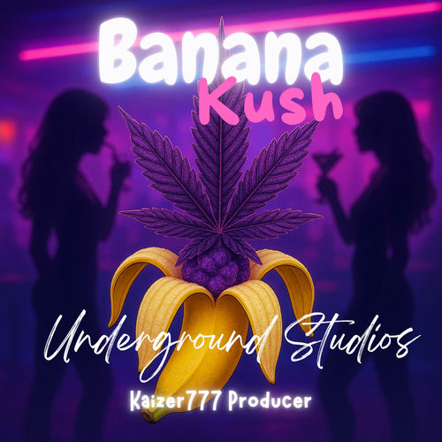 BANANA KUSH