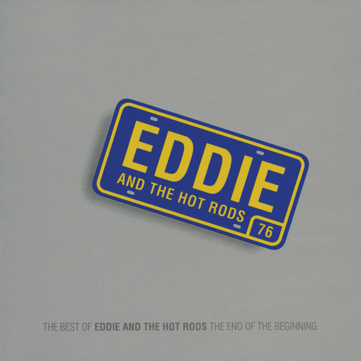 Album cover of The End Of The Beginning - (The Best Of Eddie & The Hot Rods)