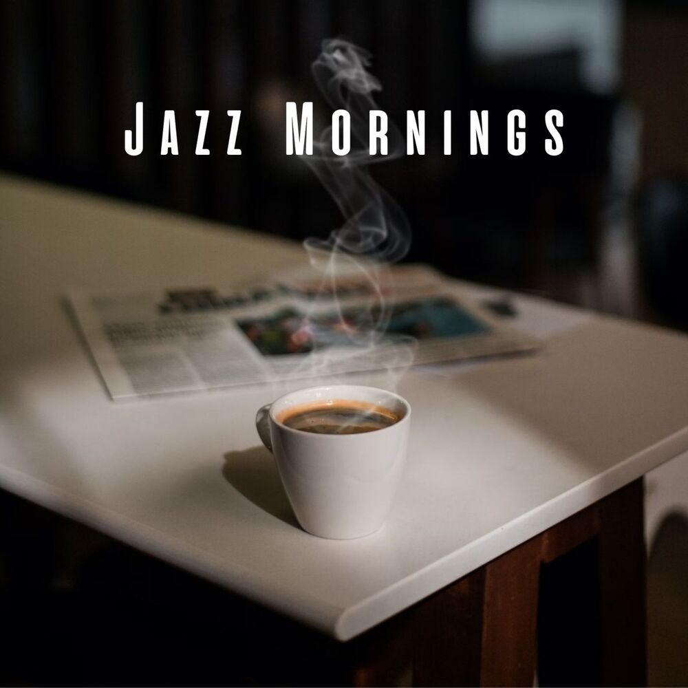 Picture of Jazz Mornings: Coffee Shop Soundtracks