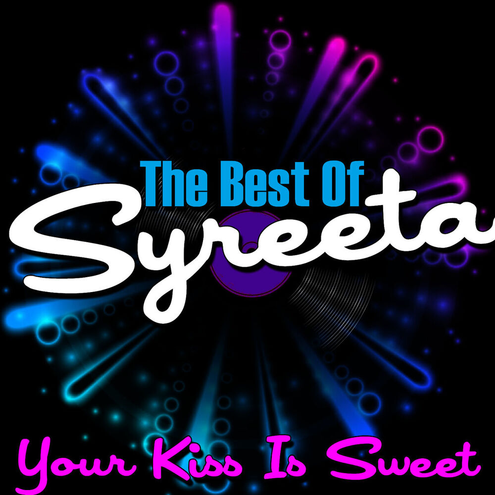 Picture of Your Kiss Is Sweet - The Best Of Syreeta
