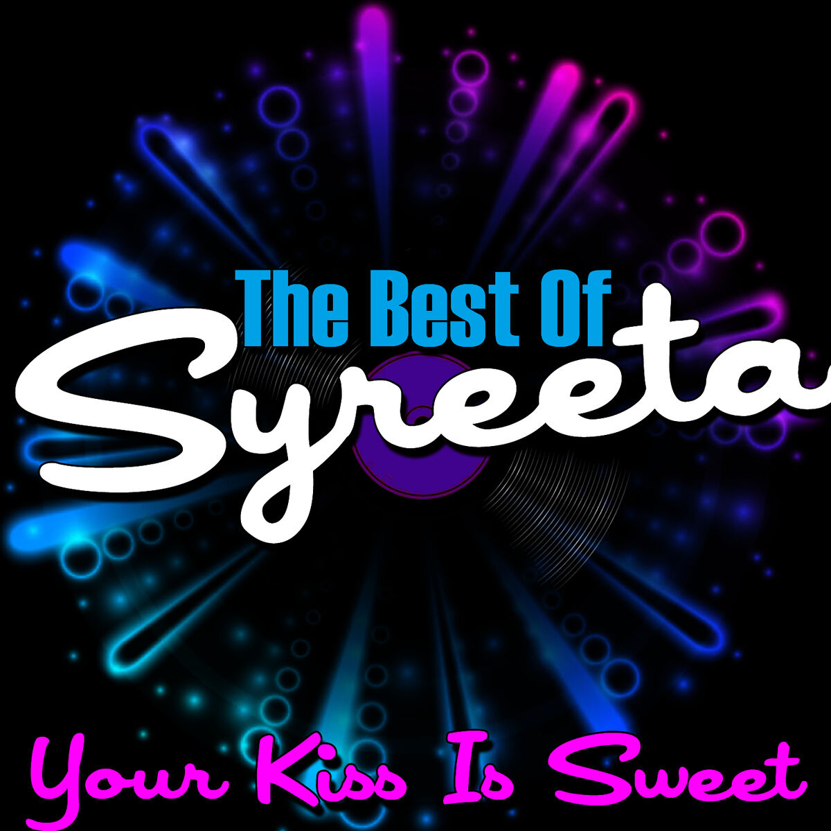 Album cover of Your Kiss Is Sweet - The Best Of Syreeta