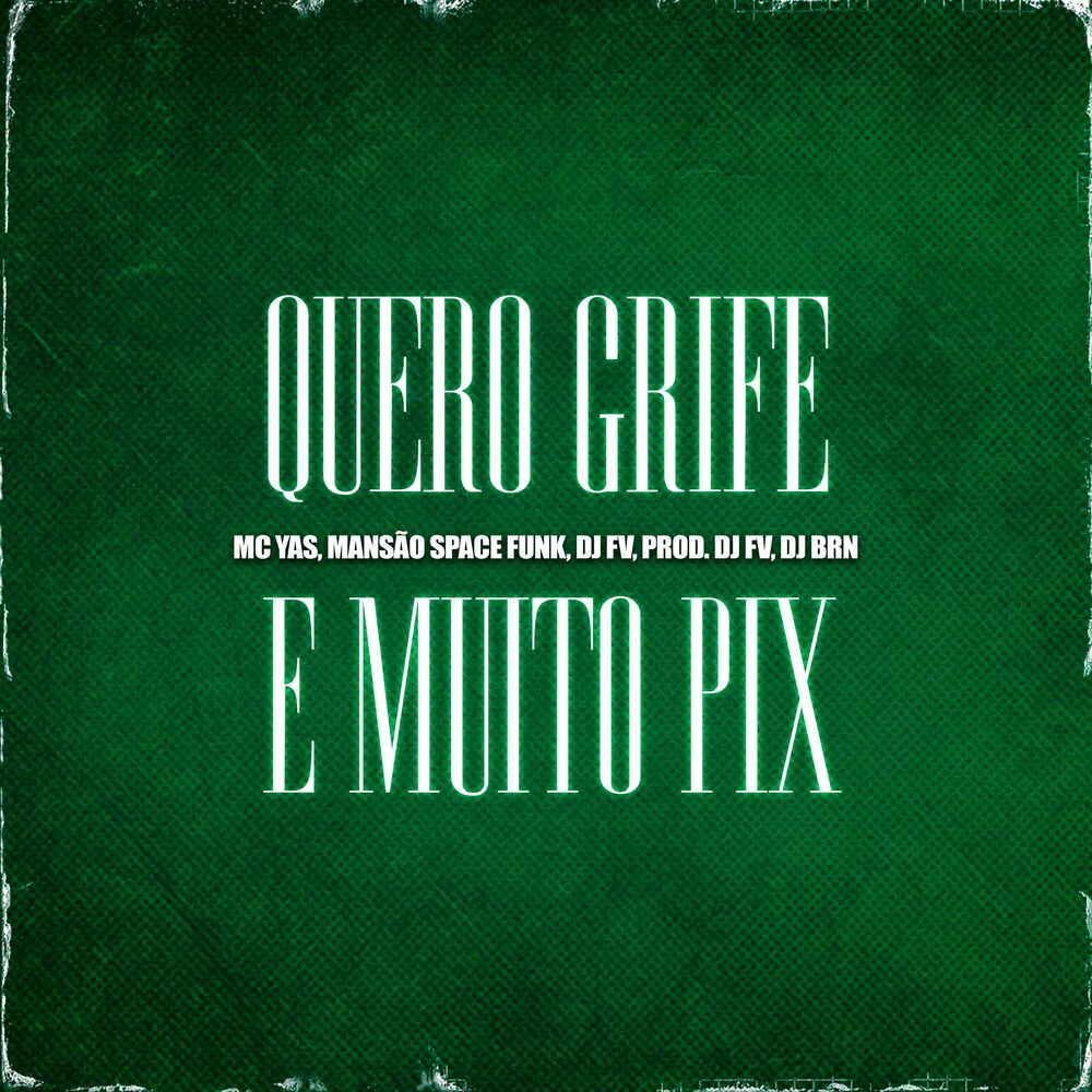 Picture of Quero Grife e Muito Pix
