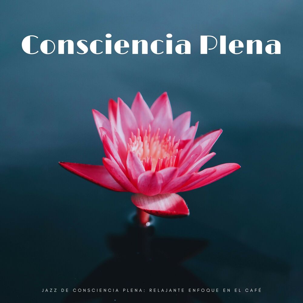 Picture of Jazz De Consciencia Plena: Relajante Enfoque En El Café