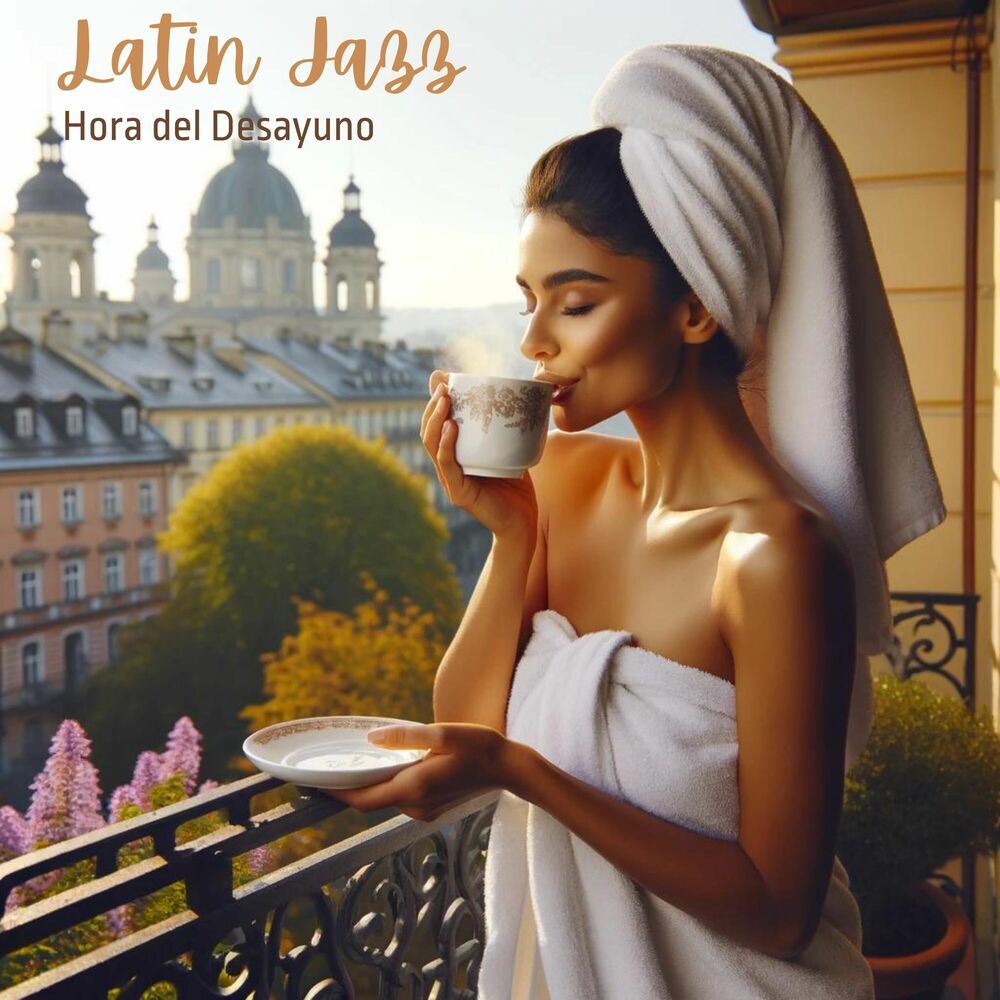 Picture of Latin Jazz: Hora del Desayuno, Tropical Bossa Nova