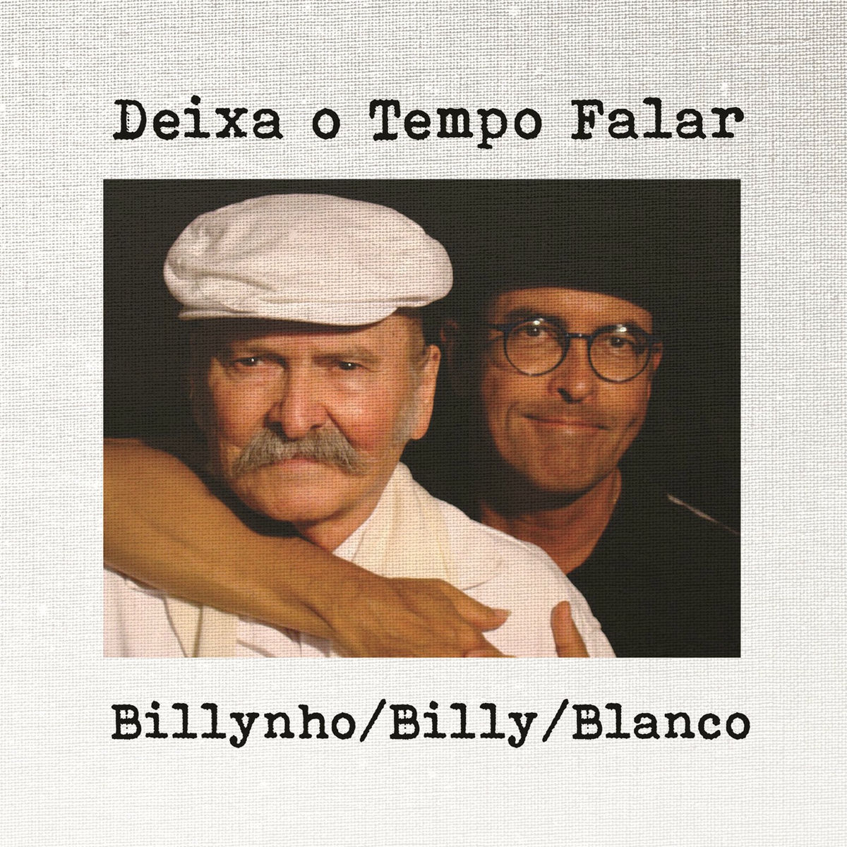 Album cover of Deixa o Tempo Falar - Billynho / Billy / Blanco